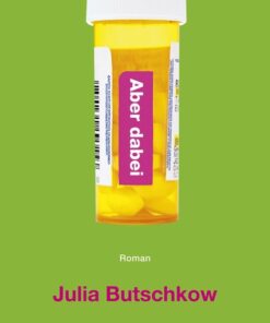 Aber Dabei - Julia Butschkow - Bog