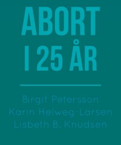 Abort I 25 år - Birgit Petersson - Bog