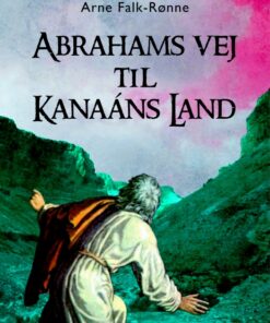 Abrahams vej til Kanaáns land (E-bog)