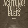 Achtung! Totes Gleis (E-bog)