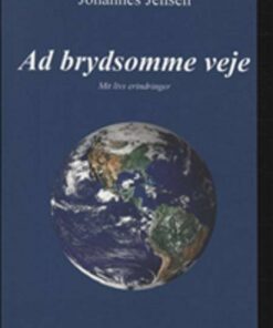 Ad Brydsomme Veje - Johannes Jensen - Bog