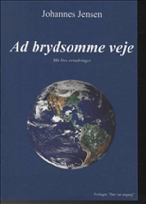 Ad Brydsomme Veje - Johannes Jensen - Bog