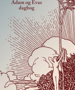 Adam Og Evas Dagbog - Mark Twain - Bog