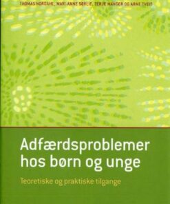 Adfærdsproblemer Hos Børn Og Unge - Thomas Nordahl - Bog