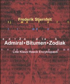 Admiral. Bitumen. Zodiak - Frederik Stjernfelt - Bog