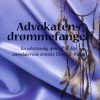 Advokatens Drømmefanger - Pernille Vørs - Bog