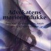 Advokatens Marionetdukke - Pernille Kim Vørs - Bog