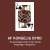 Af Kongelig Byrd - Peter Lawætz - Bog