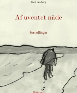 Af Uventet Nåde - Poul Løvborg - Bog