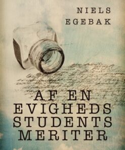 Af en evighedsstudents meriter (E-bog)