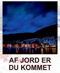 Af jord er du kommet (Storskrift) (Bog)