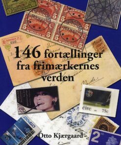 Afa 146 Fortællinger Fra Frimærkernes Verden - Otto Kjærgaard - Bog