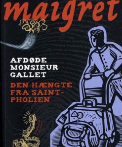 Afdøde Monsieur Gallet & Den Hængte I Saint Pholien - Georges Simenon - Bog