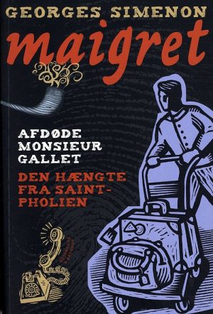 Afdøde Monsieur Gallet & Den Hængte I Saint Pholien - Georges Simenon - Bog