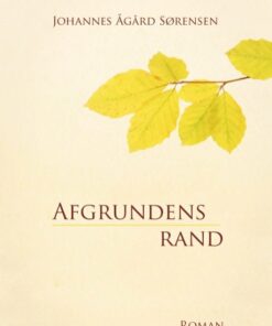 Afgrundens Rand - Johannes ågård Sørensen - Bog