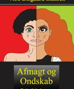 Afmagt Og Ondskab - Vibe Bisgaard Isaksen - Bog
