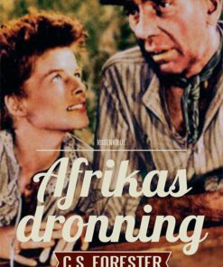 Afrikas Dronning - C. S. Forester - Bog