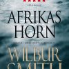 Afrikas Horn - Wilbur Smith - Bog