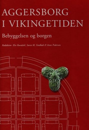 Aggersborg i vikingetiden (Bog)