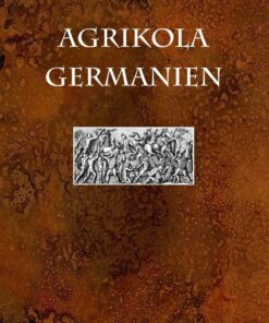 Agricola Germanien - Carl Kohl - Bog