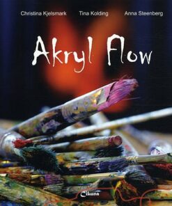 Akryl Flow - Christina Kjelsmark - Bog