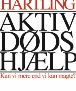 Aktiv Dødshjælp - Ole Johannes Hartling - Bog