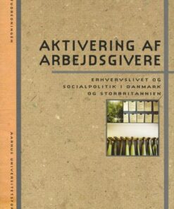 Aktivering Af Arbejdsgivere - Cathie Jo Martin - Bog