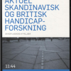 Aktuel skandinavisk og britisk handicapforskning (Bog)