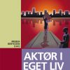 Aktør i eget liv (E-bog)