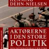 Aktørerne i den store politik. Den internationale politiks hvem er hvem (E-bog)