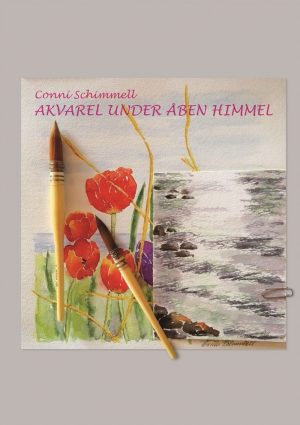 Akvarel Under åben Himmel - Conni Schimmell - Bog