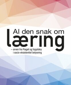 Al Den Snak Om Læring - Steen Beck - Bog
