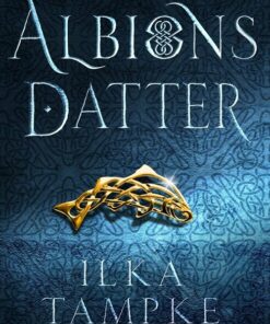 Albions Datter - Ilka Tampke - Bog