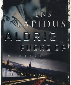 Aldrig Fucke Op - Jens Lapidus - Bog