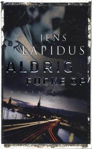 Aldrig Fucke Op - Jens Lapidus - Bog