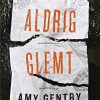 Aldrig Glemt - Amy Gentry - Bog