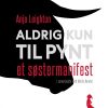Aldrig Kun Til Pynt - Mette Bender - Bog