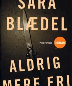 Aldrig Mere Fri Hft - Sara Blædel - Bog