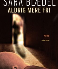 Aldrig mere fri (E-bog)