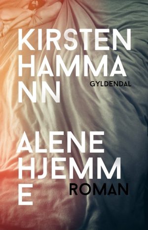 Alene Hjemme - Kirsten Hammann - Bog
