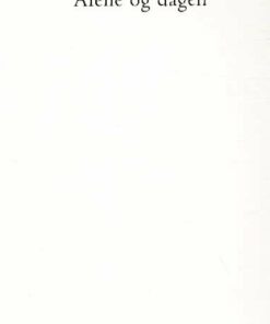 Alene Og Dagen - Andreas Vermehren Holm - Bog