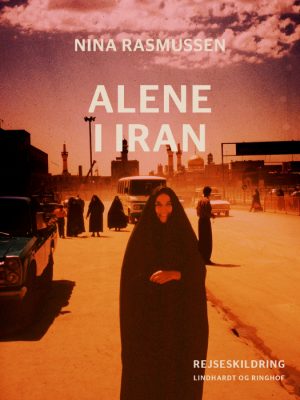 Alene i Iran (Lydbog)