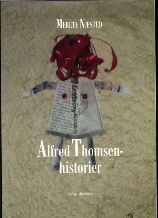 Alfred Thomsen-historier - Merete Næsted - Bog