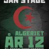 Algeriet år 12 - Jan Stage - Bog