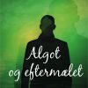 Algot Og Eftermælet - Jørn Laursen - Bog