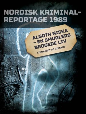 Algoth Niska - en smuglers brogede liv (E-bog)