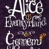 Alice I Eventyrland & Gennem Spejlet - Lewis Carroll - Bog
