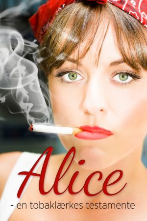 Alice - en tobaklærkes testamente (E-bog)