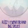 Alice i eventyrland og Bag spejlet (Bog)
