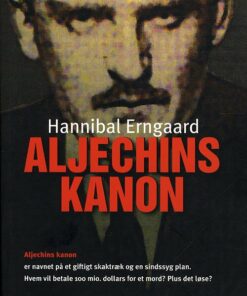 Aljechins Kanon - Hannibal Erngaard - Bog